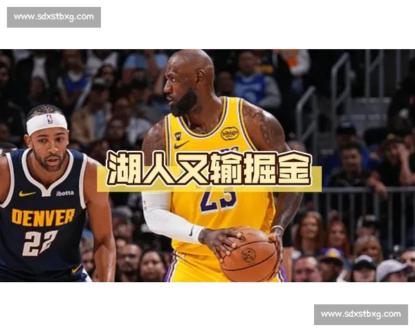 湖人对决魔术直播焦点詹姆斯领衔冲击东部强敌之夜激烈对抗看点多 湖人对决魔术直播焦点詹姆斯领衔冲击东部强敌之夜激烈对抗看点多